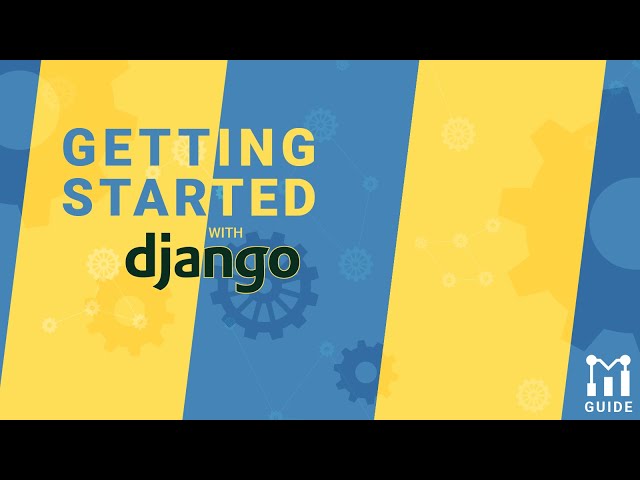 Getting Started with Django (Python)
