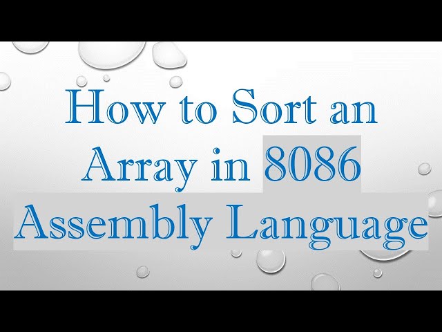 How to Sort an Array in 8086 Assembly Language