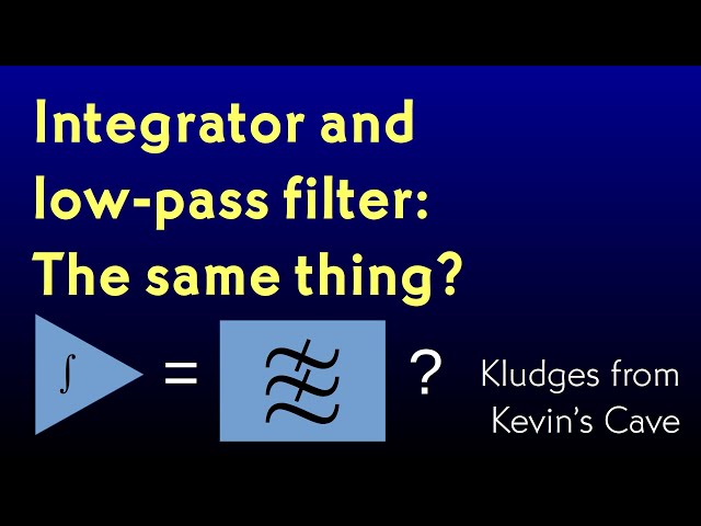 Is an integrator the same as a low-pass filter? Exploring Analog Synthesis, ep. 7a