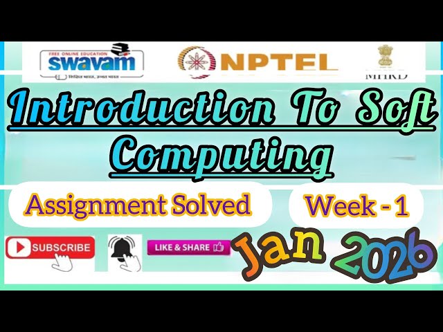 Introduction To Soft Computing Week 1 Assignment Answer#IntroductionToSoftComputing#NPTELASSIGNMENTS