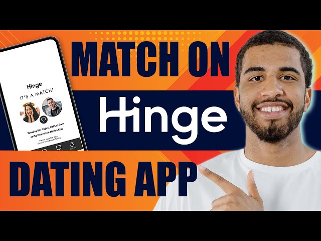 How to Match on Hinge Dating App (2026)
