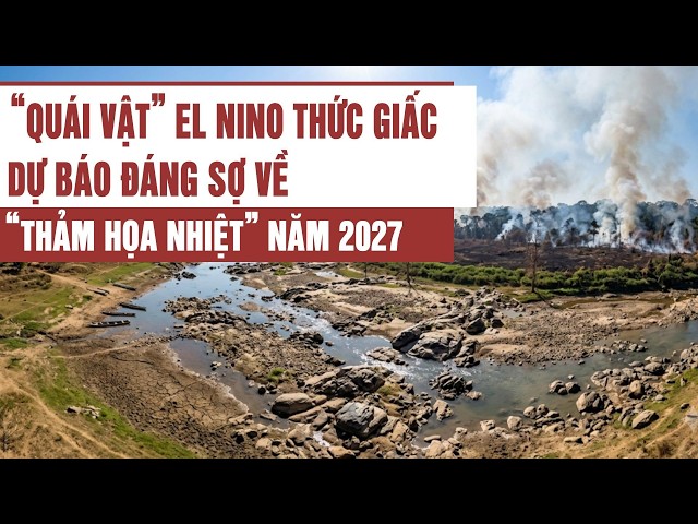 The "Monster" El Niño Awakens: Terrifying Forecast of a 2027 "Heat Catastrophe"