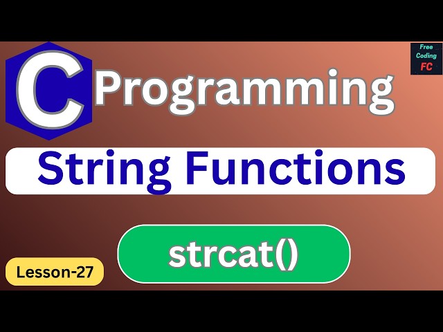 Concatenate Strings in C | strcat() Function Explained |C Programming for Beginners | Learn C| L-27|