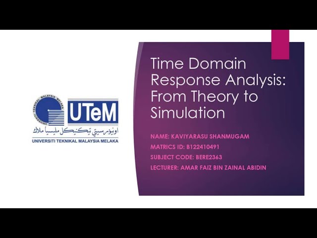 Control Systems Project: Time-Domain Analysis of 1st & 2nd Order Systems