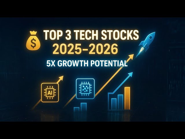 Top 3 Tech Stocks That Could 5x Before 2026 🚀 (Massive Growth Potential!)