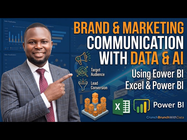 Data Analytics for Brand and Marketing Communications with Excel and PowerBI  - Session 5