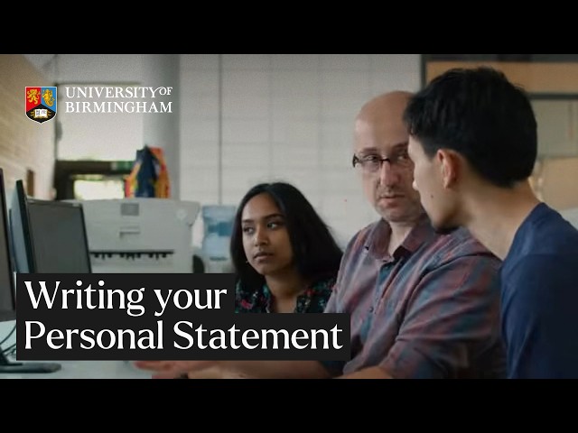Tips on writing your Personal Statement | University of Birmingham