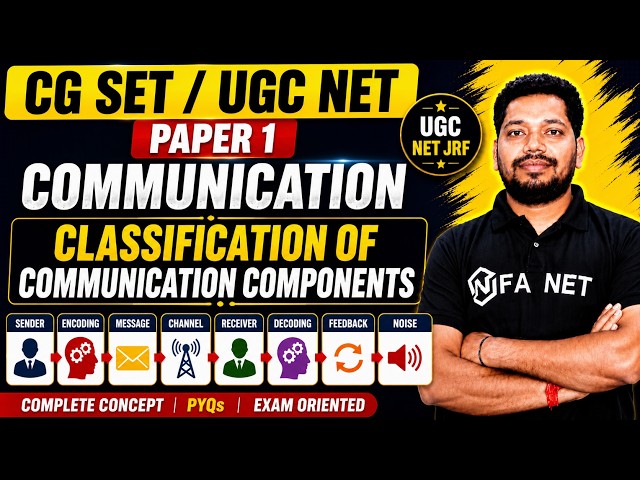 CG SET / UGC NET Paper 1 | Communication | Classification of Communication Components | UGC NET JRF