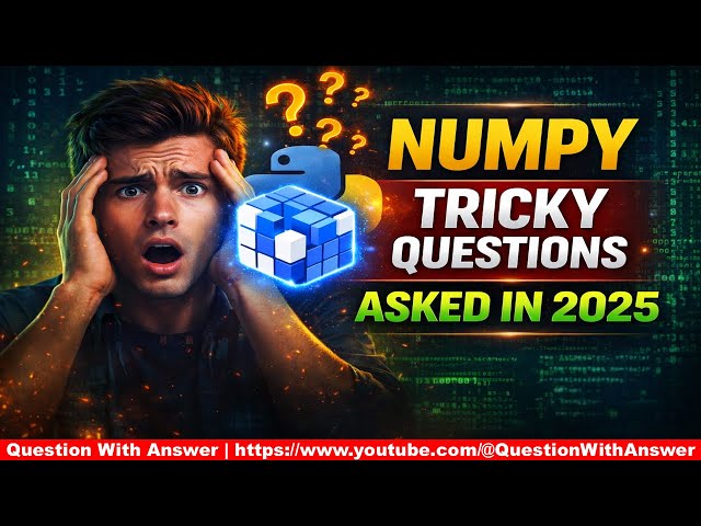 NumPy Interview Questions Explained with Examples | Part 1