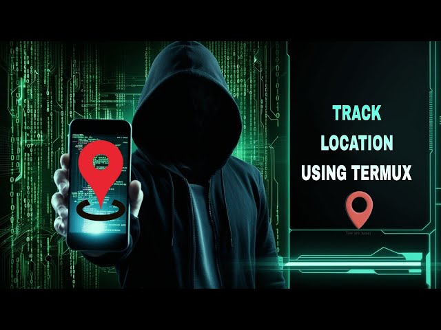 Track Anyone's Exact Location with Termux - Ethical Hacking Tutorial