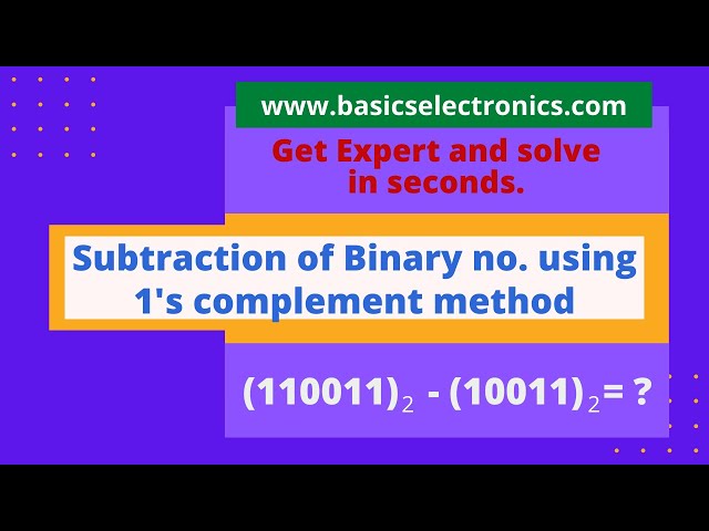 Subtraction of Binary numbers using 1's complement method in Easy way