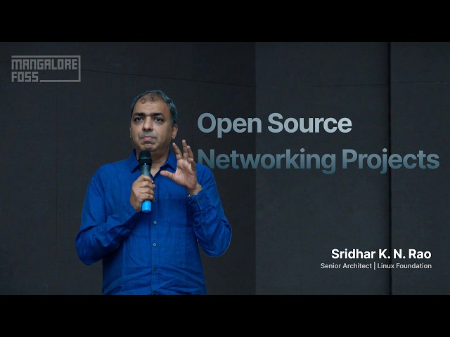 An overview of Open Source Networking projects - Sridhar Rao