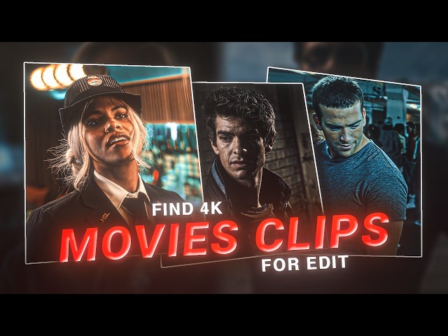 Top 5 Channels to Download 4K Movie Clips for Edits 🔥