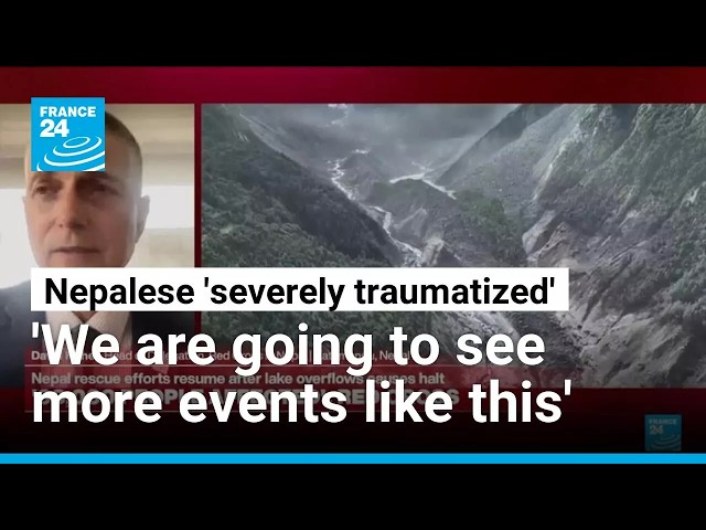 Nepal: 'Region has hundreds of high-altitude lakes prone to unleashing enormous volumes of water'