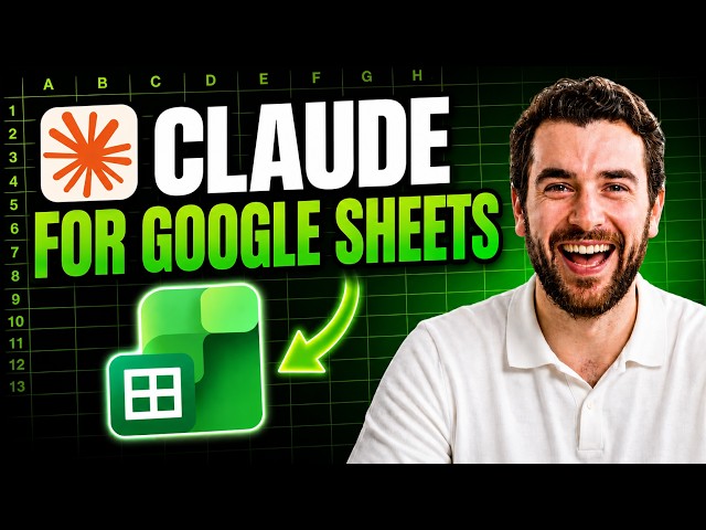 Claude + Google Sheets = 10X More Productivity  (Beginner to Expert Tutorial)