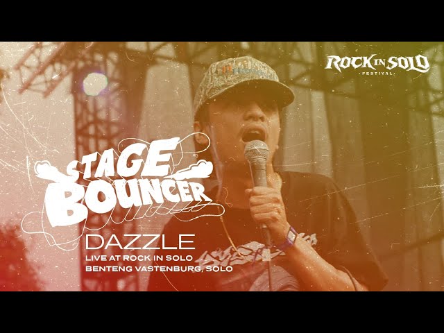 DAZZLE - STAGE BOUNCER (Live at Rock In Solo 2023) HQ Audio