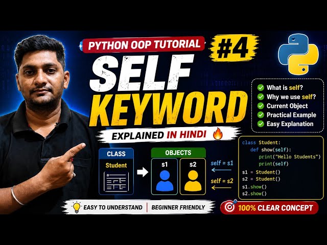 Python Self Keyword Explained in Hindi 🔥 | Self in Python OOP | Python OOP Tutorial #4