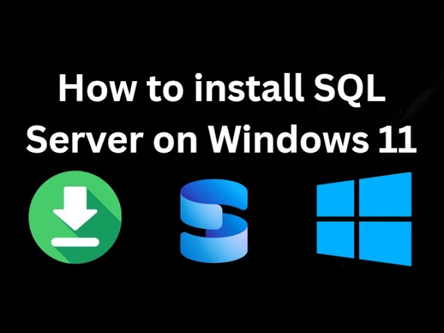 How to install SQL Server on Windows 11 - Full Guide