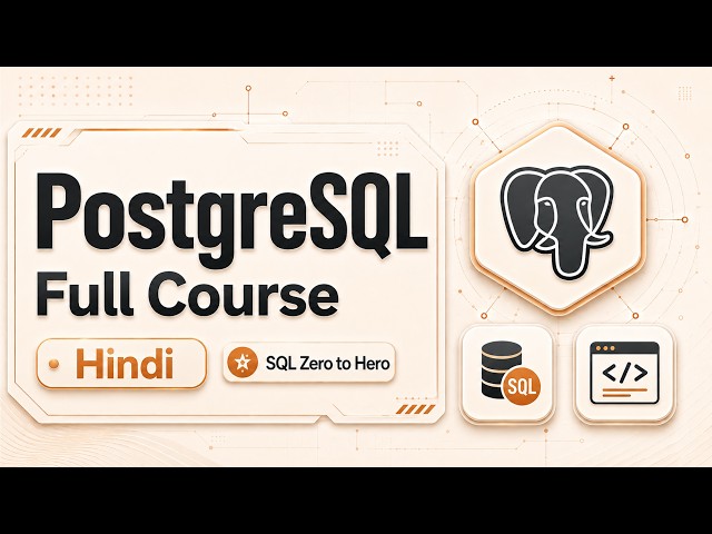 PostgreSQL Full Course in Hindi 2026 | SQL Beginner to Advanced