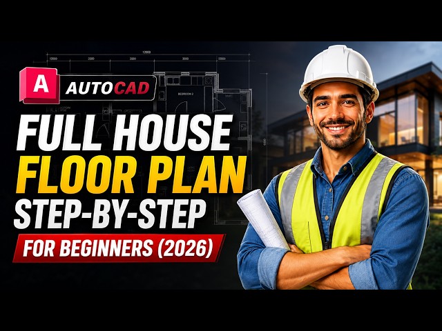 Full House Floor Plan in AutoCAD: Step-by-Step for Beginners (2026)