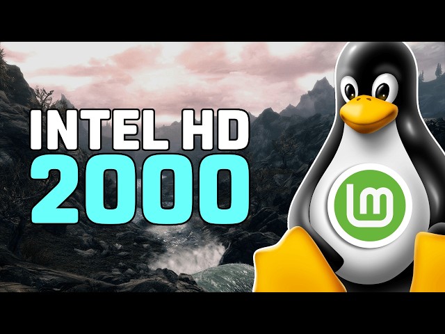 Intel HD Graphics 2000 on LINUX - Test in 40 GAMES [Linux Mint - 8GB RAM]