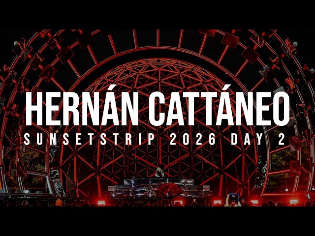 Hernan Cattaneo Sunsetstrip 2026 Day 2 HQ Enhanced & Remastered