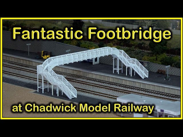 Fantastic Footbridge Build at Chadwick Model Railway | 269.