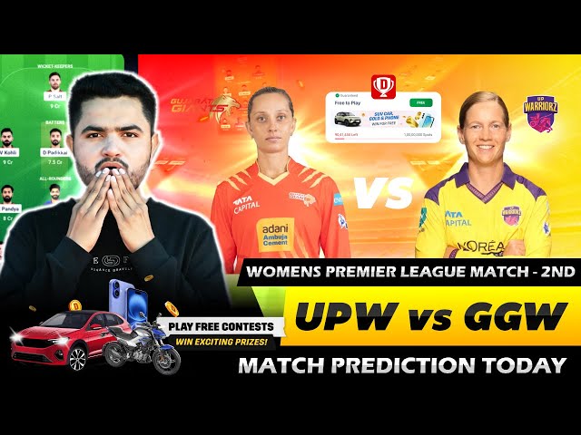 UPW-W vs GG-W Dream11 Prediction | UPW-W vs GG-W Dream11 | UPW-W vs GG-W Dream11 Team Today