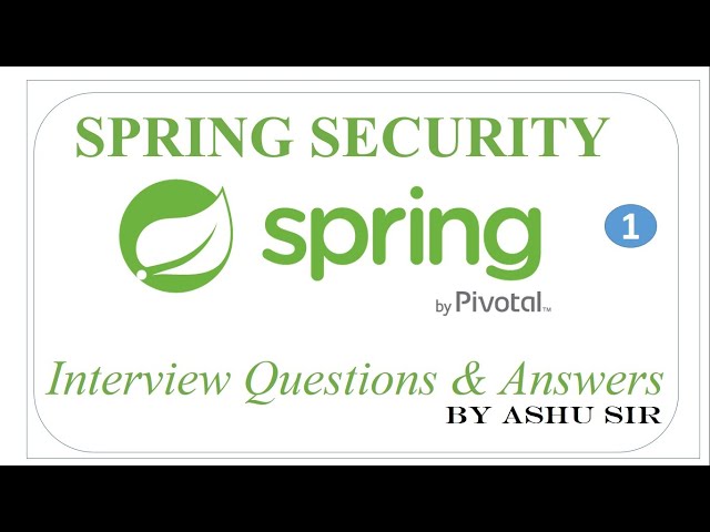 Spring Security in Spring Boot Interview Questions & Answers for experienced |spring mvc|by Ashu sir