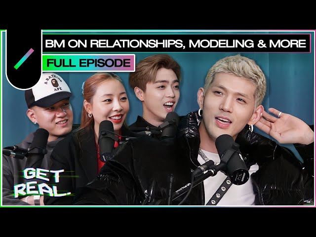 BM Returns to Talk About Relationships, Modeling, and Turning 30 | GET REAL S3 Ep. #16