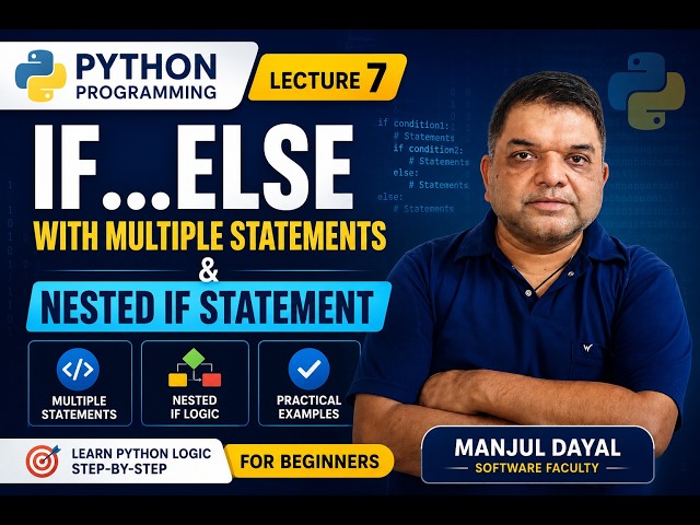 Python Tutorial in Hindi for Beginners | Multiple if & Nested if Statement Explained | Lecture 7