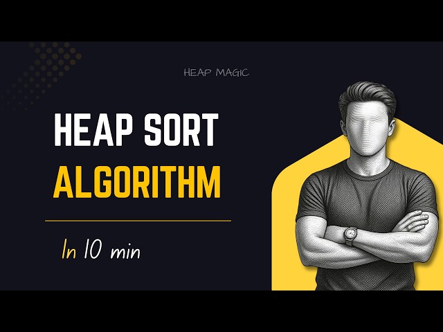 Heap Sort Algorithm | Heap Construction & Sorting | Data Structures