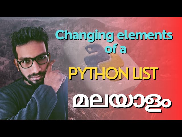 How to change elements of a python list Malayalam | changing elements of python list.