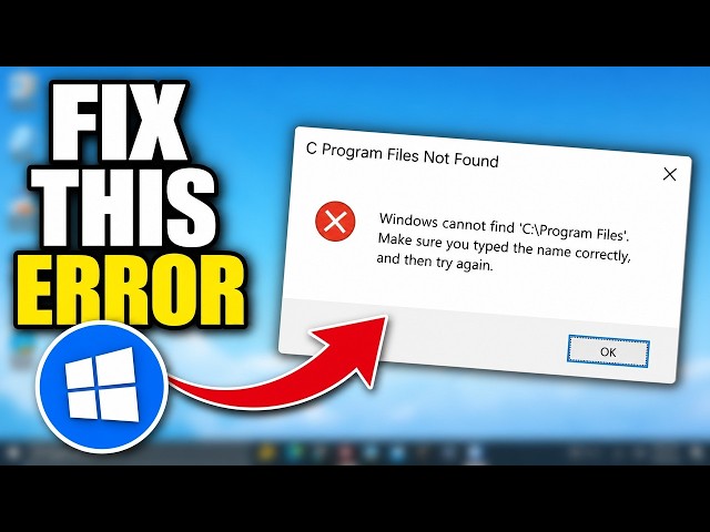 How To Fix Windows Cannot Find C Program Files