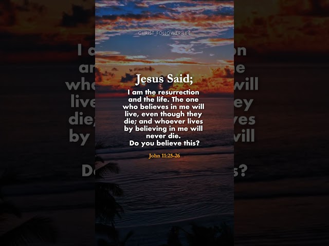 Bible Verse for Today ✝️ Jesus Is the Resurrection and the Life #bible #jesuschrist #resurrection