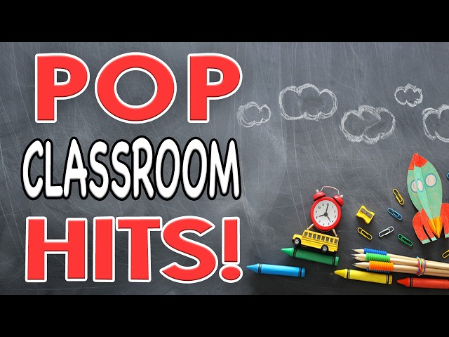 Pop Classroom Hits! | Focus Instrumentals