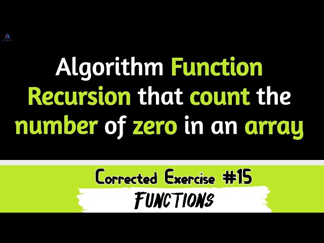 Algorithm Function Recursion that count the number of zero in an array | #15
