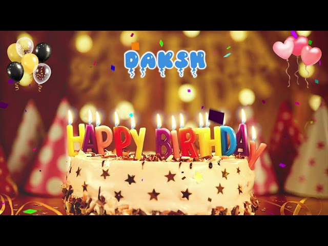 DAKSH Birthday Song – Happy Birthday to You