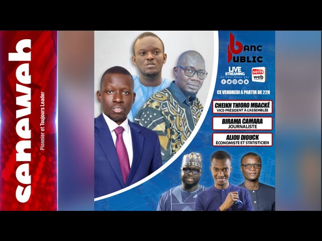 Suivez Banc Public de ce vendredi avec Cheikh Thioro Mbacké...