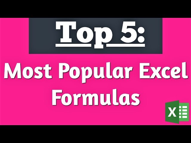 5 Most Popular Excel Formula