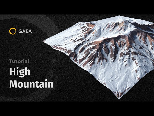 Gaea Tutorial - High Mountain