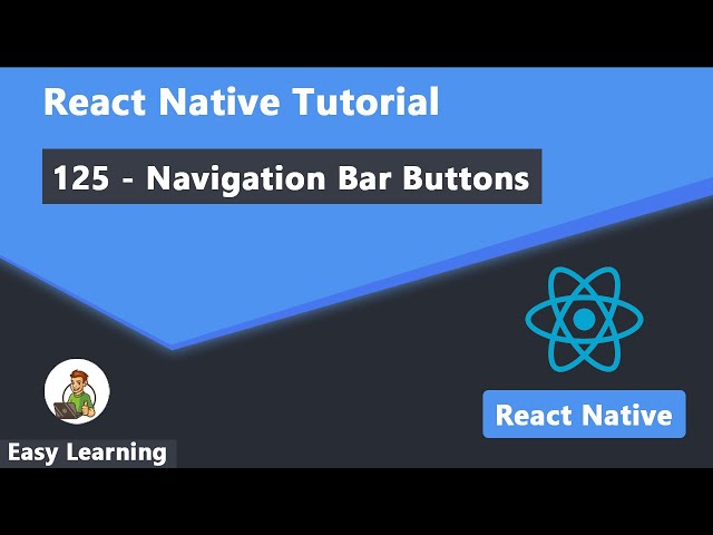 125 - Navigation Bar Buttons in React Native