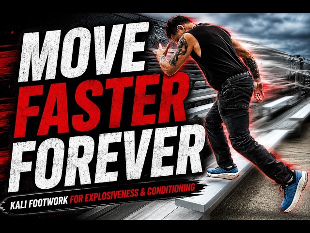 Move Faster Forever     Kali footwork for Explosiveness & Conditioning
