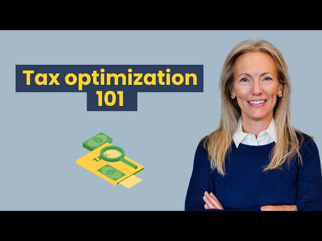 Tax Optimization strategy: Tax basics for beginners | Tiffany Kent