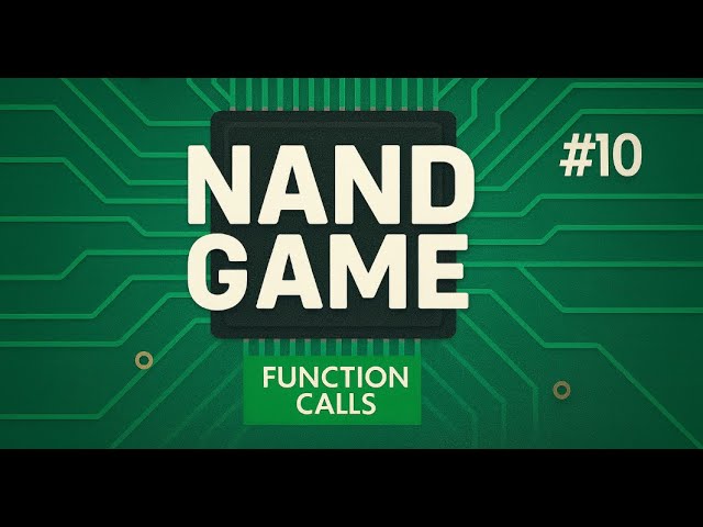 NANDGAME, Part 10: Functions