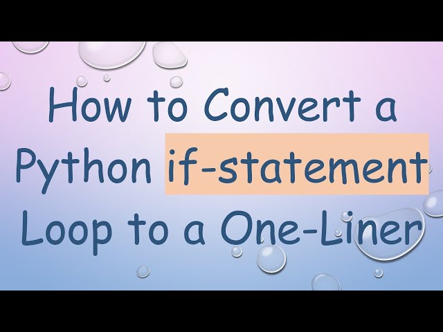 How to Convert a Python if-statement Loop to a One-Liner