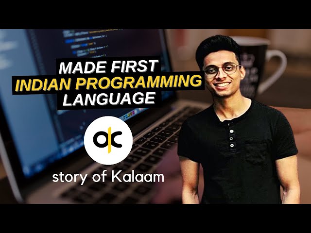 How He Made The First Indian Programming Language | The Story of Kalaam | Swanand Kadam
