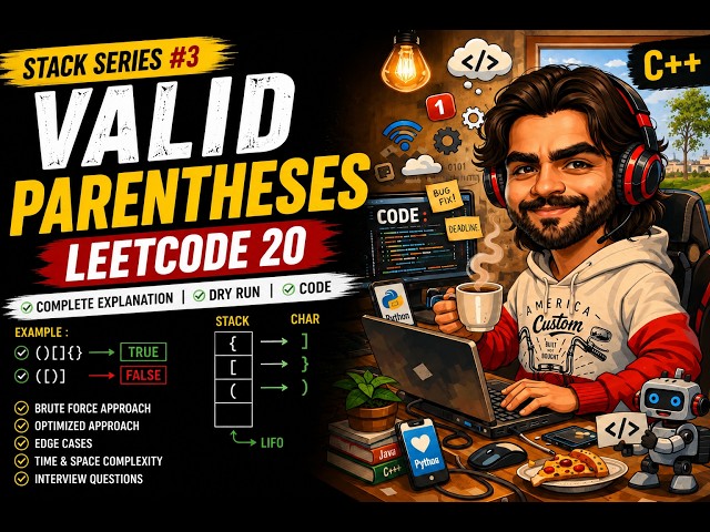 LeetCode 20: Valid Parentheses | Stack Complete Explanation