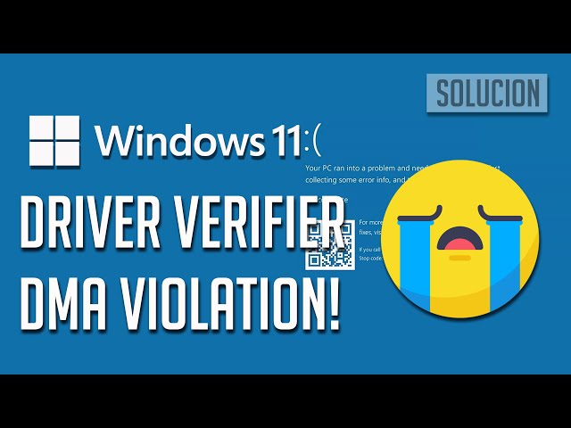 Cómo Reparar el Error de Pantalla Azul de la Muerte“DRIVER VERIFIER DMA VIOLATION”en Windows 11/10