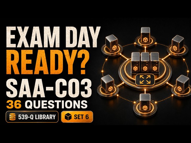 SAA-C03 Exam Prep Questions & Answers 2026 | AWS Solutions Architect Associate | 36Question | Set 6